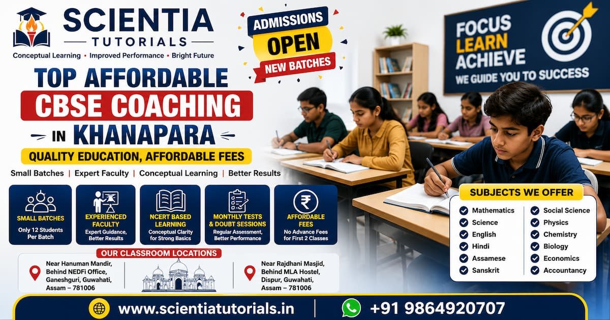 Scientia Tutorials affordable CBSE coaching in Khanapara Guwahati with small batch classroom tuition and expert faculty support