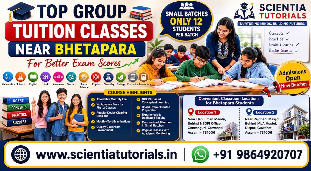 Top group tuition classes near Bhetapara for better CBSE exam scores at Scientia Tutorials with expert classroom coaching in Guwahati