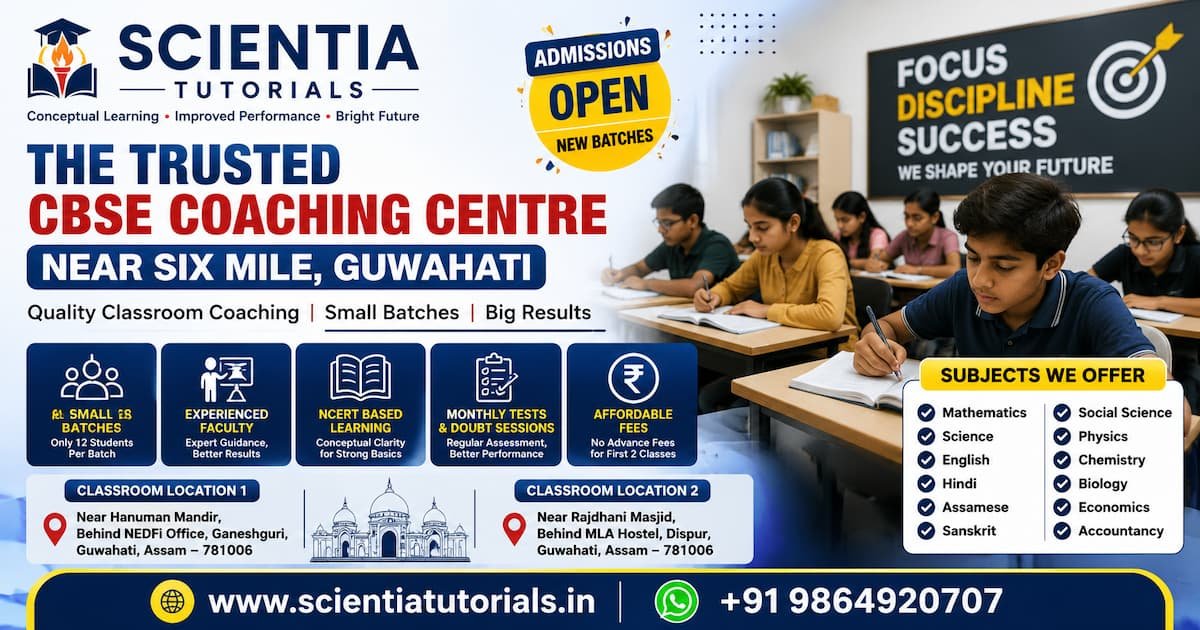 Scientia Tutorials trusted CBSE coaching centre near Six Mile Guwahati offering affordable classroom tuition and small group coaching