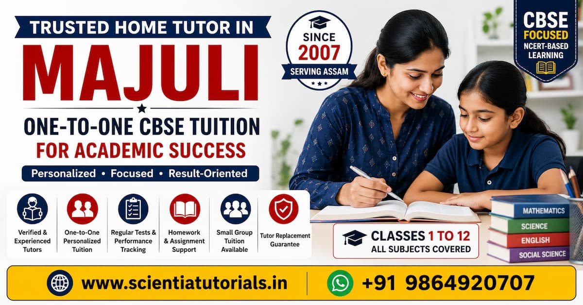 Featured image for Scientia Tutorials offering trusted one-to-one CBSE home tuition services in Majuli, Assam with verified tutors for Class 1 to 12 students