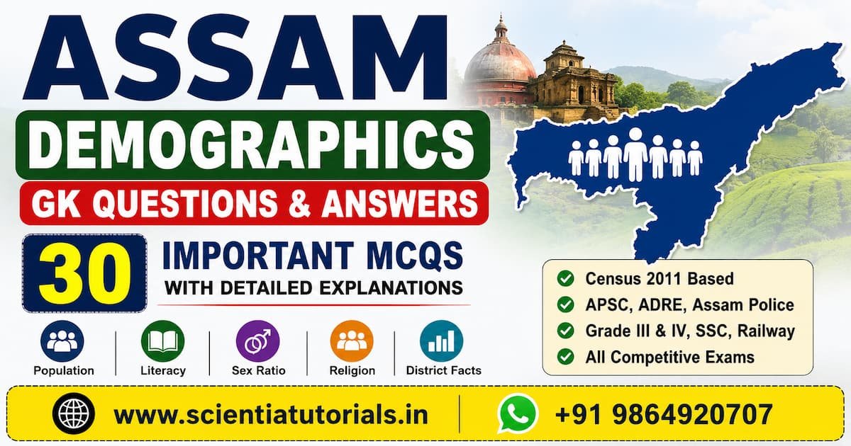 Assam Demographics GK Questions and Answers featuring population, literacy rate, sex ratio, census data and important MCQs for APSC, ADRE, Assam Police and other competitive exams.