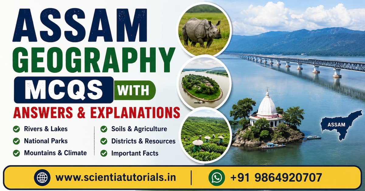 Assam Geography MCQs with answers and explanations featuring Brahmaputra River, Kaziranga National Park, Majuli Island, tea gardens, and important geography topics for APSC, ADRE, Assam Police, TET, SSC, Railway, and competitive exam preparation.