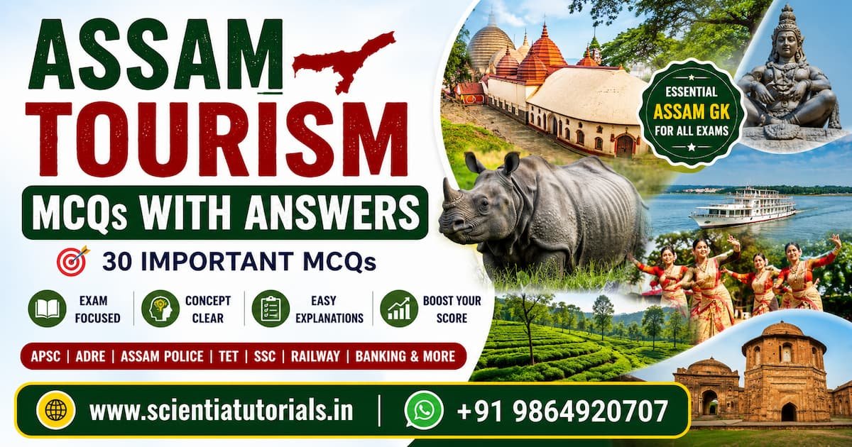 Assam Tourism MCQs with Answers featuring Kaziranga National Park, one-horned rhinoceros, Kamakhya Temple, tea gardens, Bihu culture, and important Assam tourism facts for APSC, ADRE, Assam Police, SSC, Railway, Banking, and other competitive examinations.