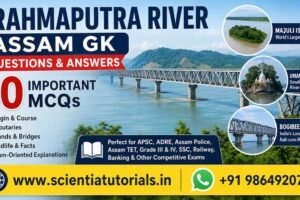 Brahmaputra River Assam GK Questions and Answers featuring 30 important MCQs on origin, tributaries, Majuli Island, bridges, and geography for APSC, ADRE, Assam Police, Assam TET, SSC, Railway, and Banking exams.