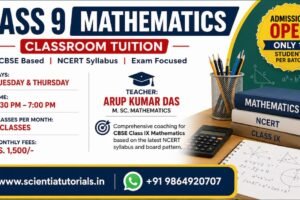 Class 9 Mathematics classroom tuition in Guwahati by Arup Kumar Das featuring CBSE coaching, NCERT syllabus, small batch learning, and admissions open.