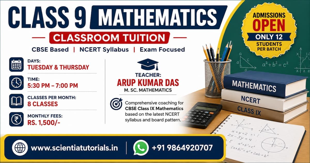 Class 9 Mathematics classroom tuition in Guwahati by Arup Kumar Das featuring CBSE coaching, NCERT syllabus, small batch learning, and admissions open.