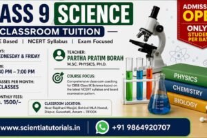 Class 9 Science classroom tuition in Guwahati by Partha Pratim Borah featuring CBSE coaching, NCERT syllabus, small batch learning, and admissions open.