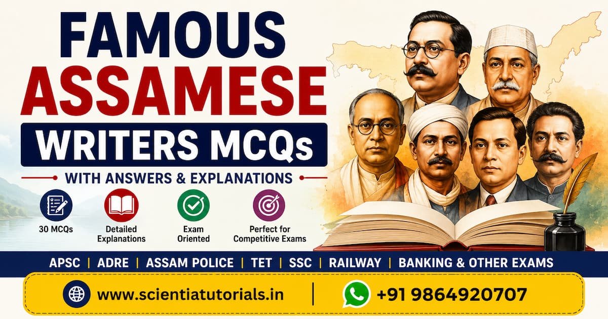 Featured image of Famous Assamese Writers MCQs with answers and explanations for APSC, ADRE, Assam Police, Assam TET, SSC and other competitive exams.