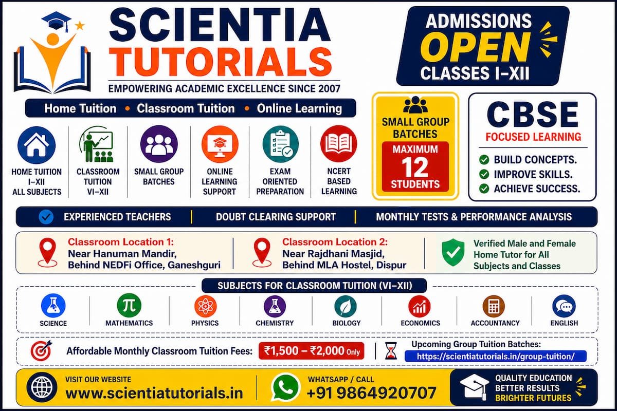 Scientia Tutorials Guwahati offering home tuition, classroom tuition, online learning support, and small group batches for Classes I–XII.