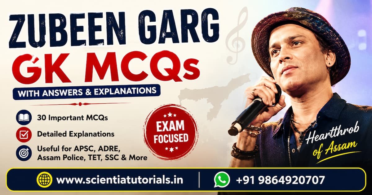 Zubeen Garg GK MCQs with answers and explanations for APSC, ADRE, Assam Police, Assam TET, SSC and competitive exams