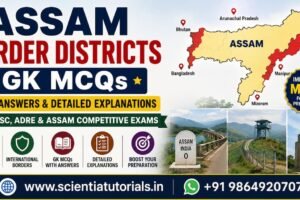 Featured image for Assam Border Districts GK MCQs with answers and detailed explanations for APSC, ADRE, Assam Police, and Assam competitive exams, featuring the Assam map, international and interstate borders, Bangladesh border, Bhutan border, Arunachal Pradesh, Nagaland, Manipur, Mizoram, and important border districts.