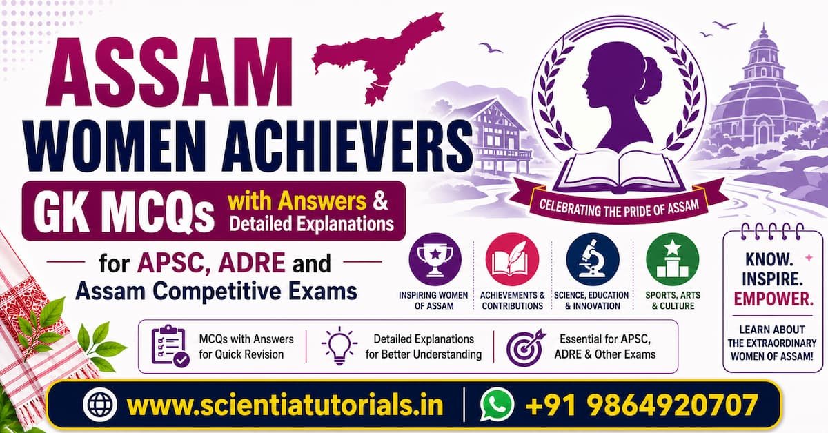 Featured image for Assam Women Achievers GK MCQs with answers and detailed explanations highlighting inspiring women personalities, award winners, sportspersons, scientists, administrators, artists, and leaders of Assam for APSC and ADRE exams.