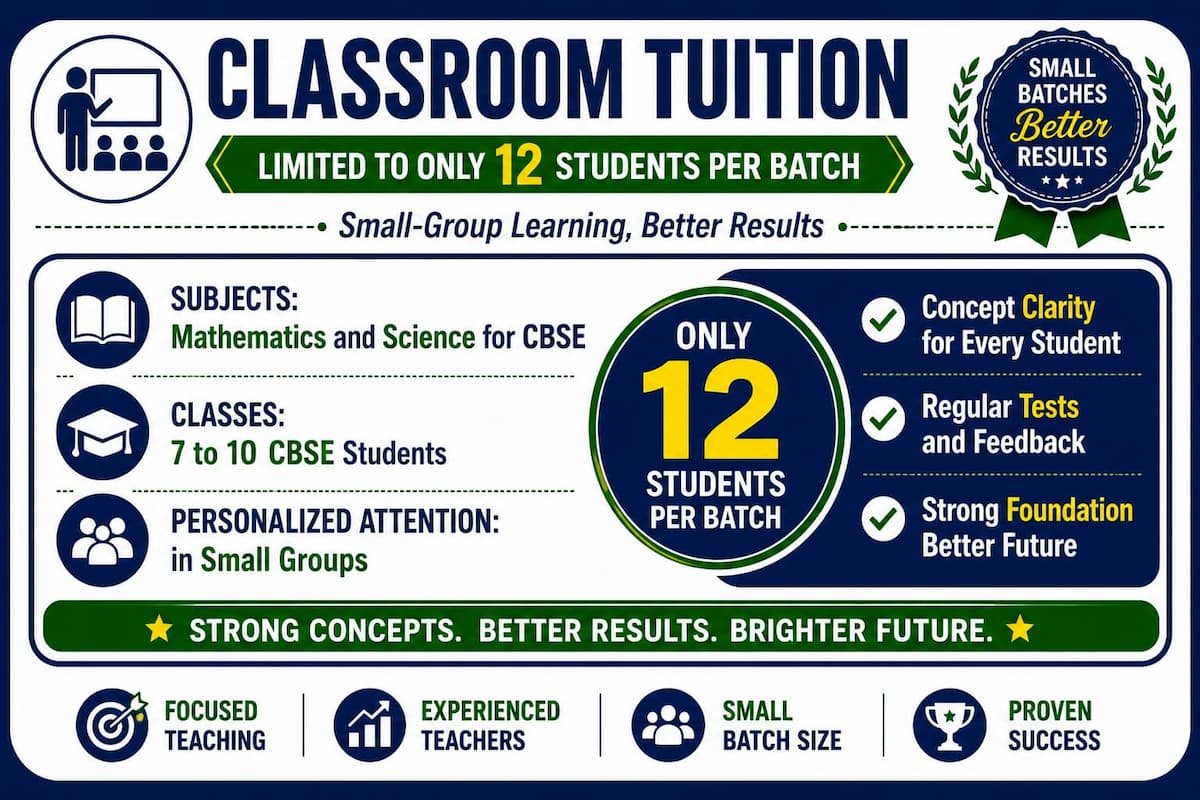 Scientia Tutorials Classroom Tuition in Guwahati offering CBSE Mathematics and Science coaching for Classes 7 to 10 with small batches of only 12 students, personalized attention, regular tests, and experienced teachers.