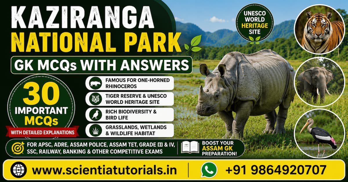 Featured image for Kaziranga National Park GK MCQs with Answers showing the One-Horned Rhinoceros, Bengal Tiger, Asian Elephant, and rich wildlife of Kaziranga National Park for APSC, ADRE, Assam Police, Assam TET, Grade III & Grade IV, SSC, Railway, Banking, and other Assam competitive examinations.