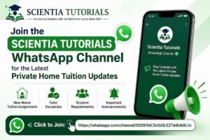 Join the Scientia Tutorials WhatsApp Channel to receive the latest private home tuition assignments, tutor vacancies, student requirements, and educational updates in Guwahati, Assam.