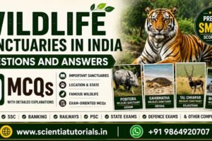 Wildlife Sanctuaries in India Questions and Answers featuring 30 MCQs with detailed explanations for UPSC, SSC, Banking, Railways, PSC, Defence and other competitive exams in India.