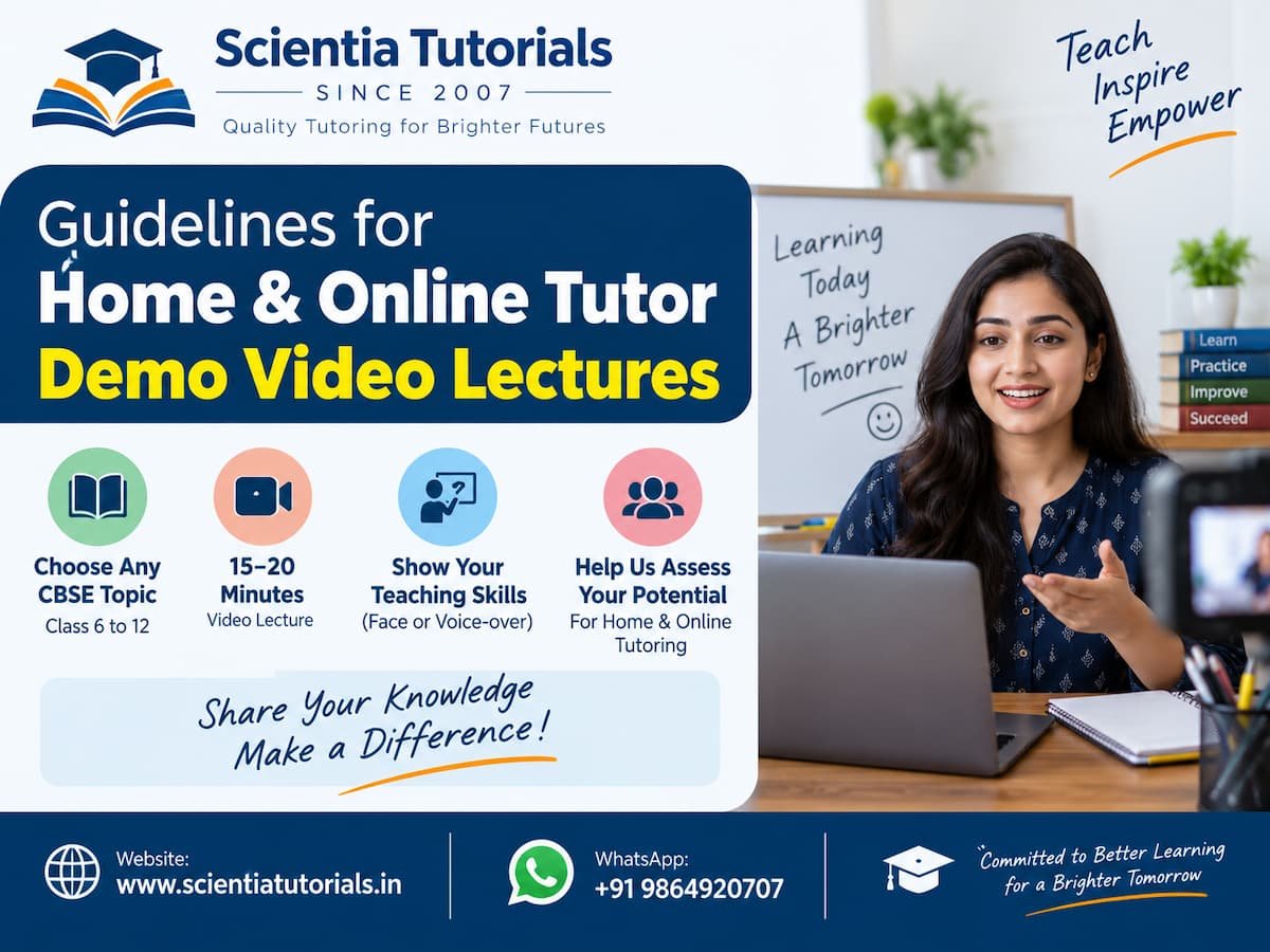Home and online tutor demo video lecture guidelines by Scientia Tutorials
