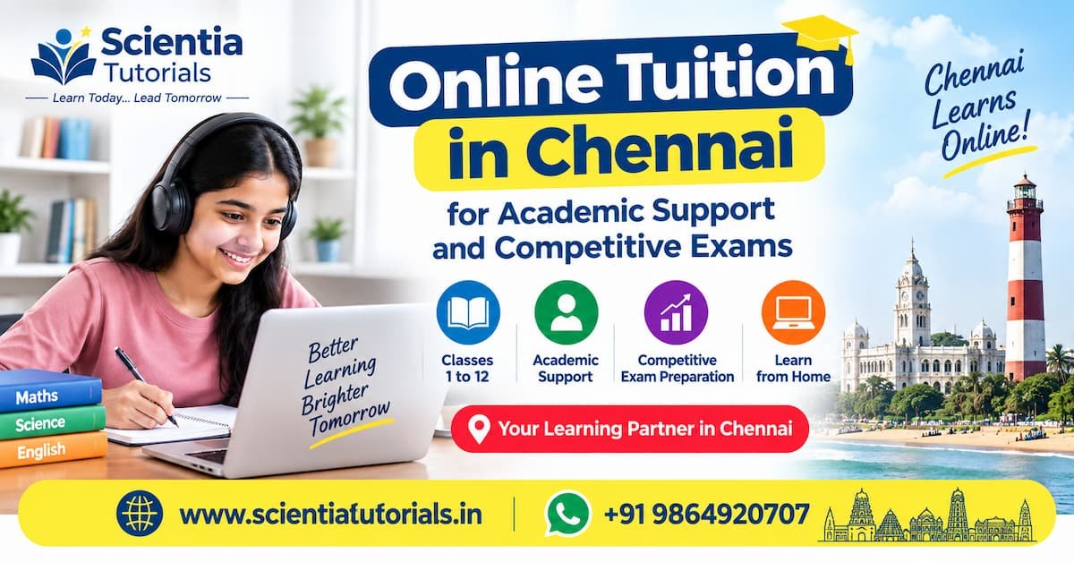 Online tuition in Chennai for Classes 1 to 12 and competitive exam preparation
