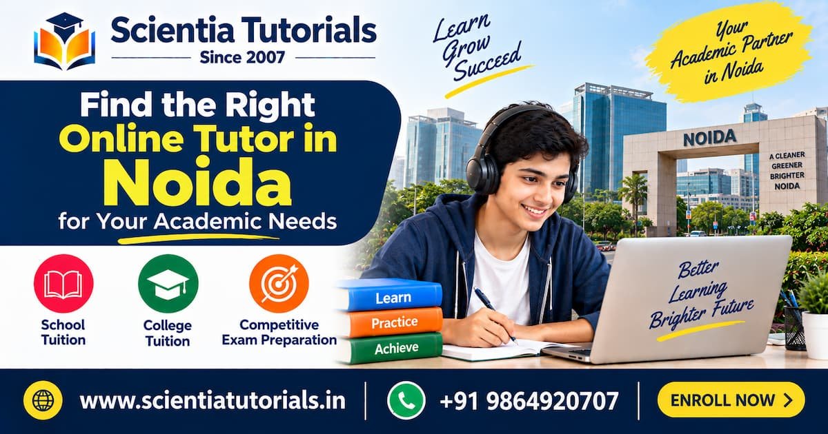 Online tutor in Noida providing personalized school, college and competitive exam support