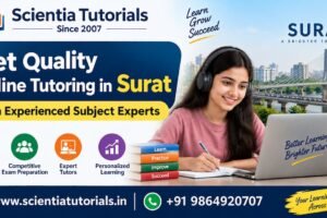 Quality online tutoring in Surat from experienced subject experts for school and competitive exam preparation
