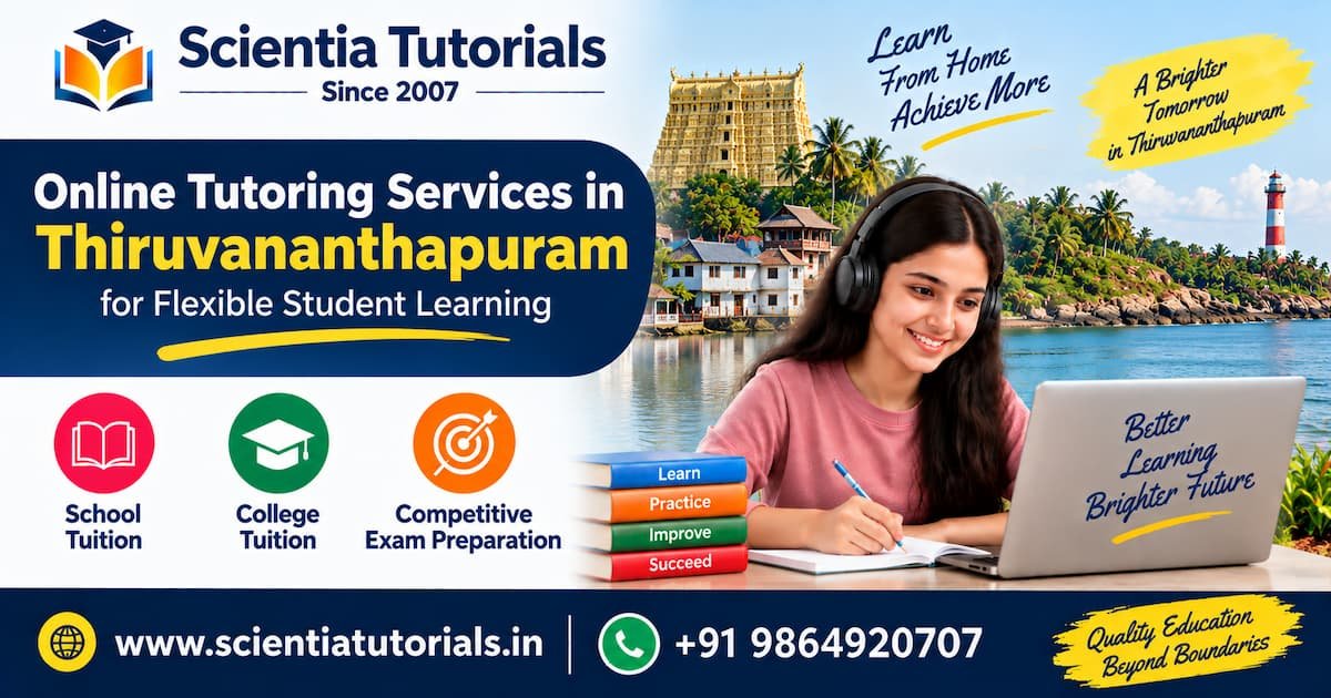Online tutoring services in Thiruvananthapuram for school, college and competitive exam preparation