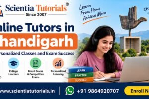 Online tutors in Chandigarh providing personalized classes and exam preparation support by Scientia Tutorials