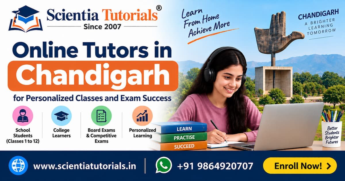 Online tutors in Chandigarh providing personalized classes and exam preparation support by Scientia Tutorials
