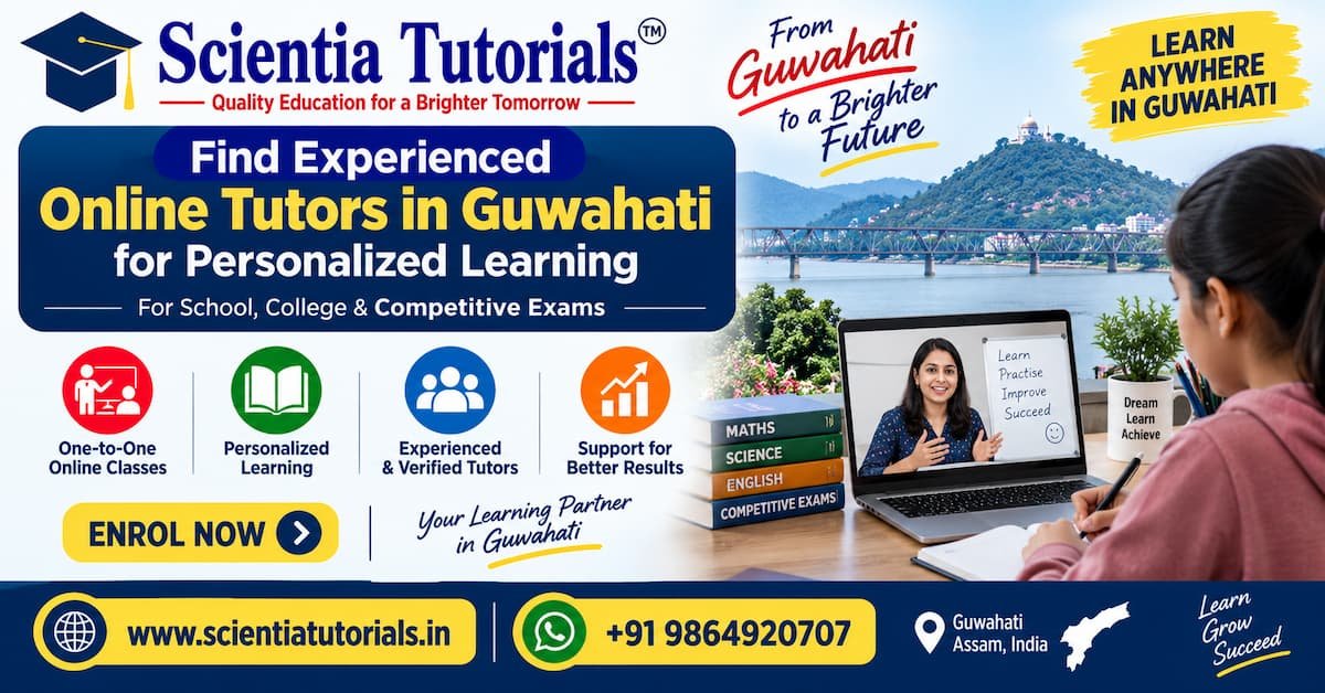 Experienced online tutors in Guwahati providing personalized learning for school, college and competitive exams