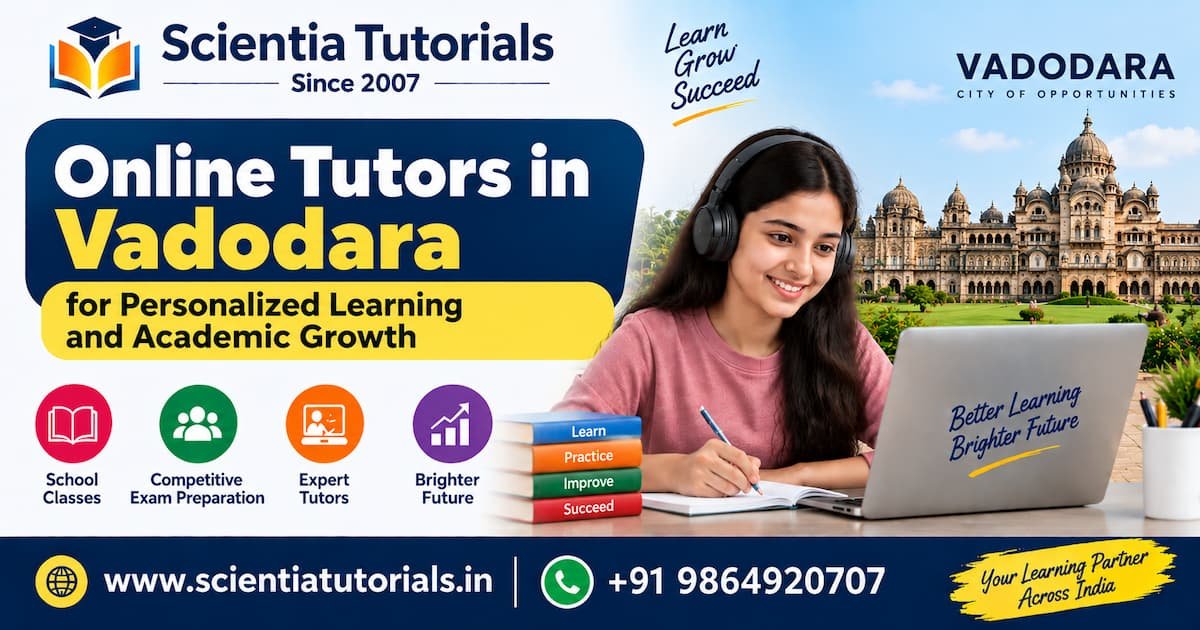 Online tutors in Vadodara offering personalized learning for school and competitive exam preparation