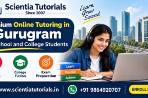 Premium online tutoring in Gurugram for school and college students with exam preparation