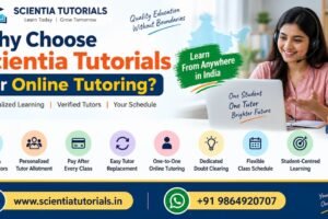 Why choose Scientia Tutorials for online tutoring with verified tutors, personalized learning and flexible classes